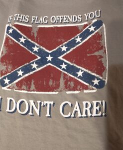 Flag Offends You, I Don't Care! T-Shirt