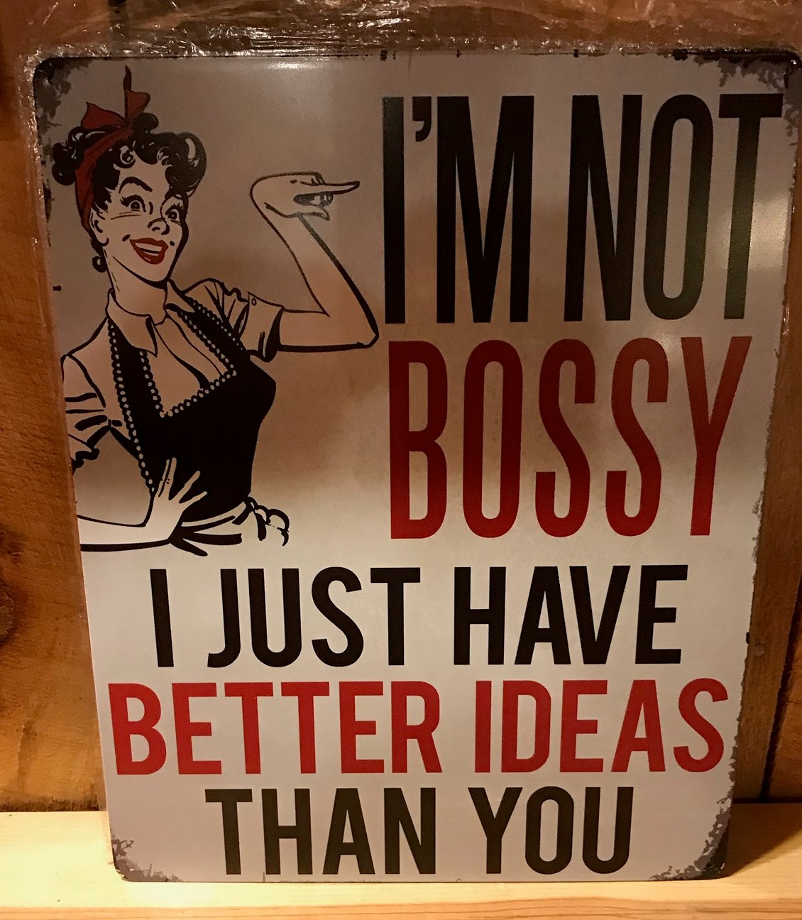 Vintage Replica Tin Metal Sign I'm not bossy just have better ideas 98549 