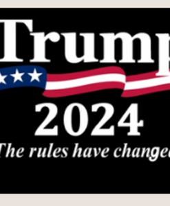 Trump 2024 The Rules have Changed